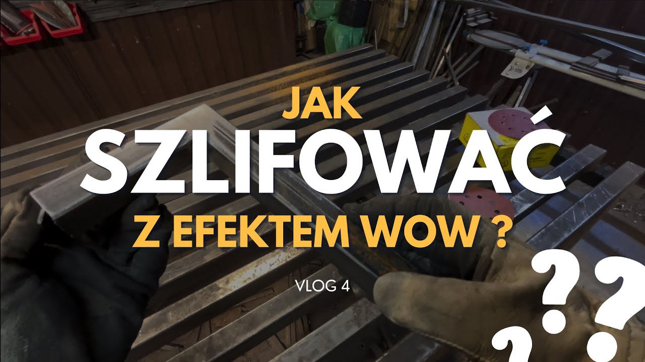Jak SZLIFOWAĆ stal z efektem WOW ?