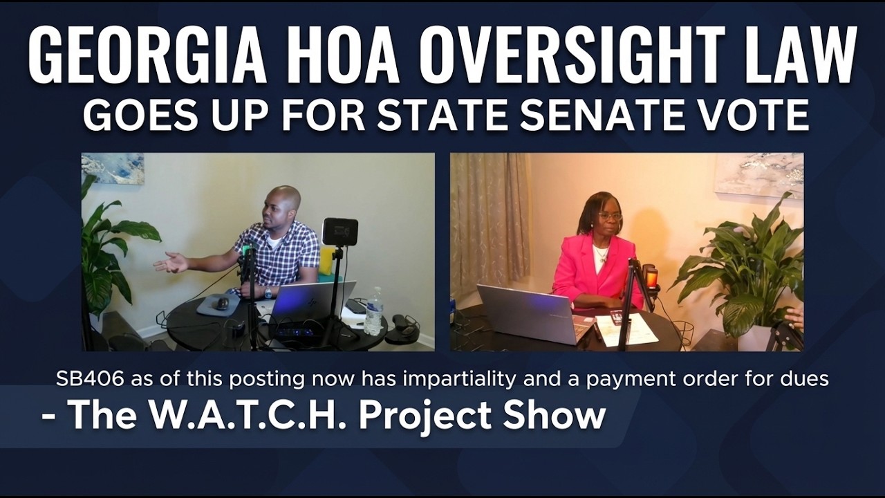 The WATCH Project Show Ep. 1 - SB406 HOA Oversight