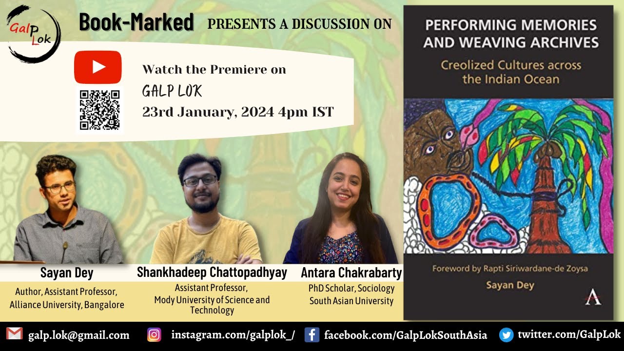 Performing Memories and Weaving Archives | Sayan Dey | Shankhadeep Chattopadhyay |Antara Chakrabarty