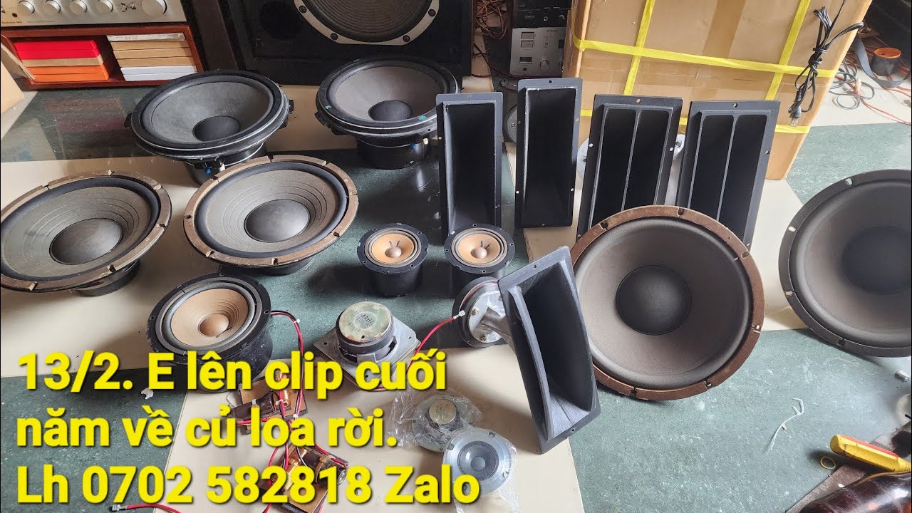 13/2. E lên clip củ loa rời cuối cùng của năm. LH 0702 582818 (Zalo)