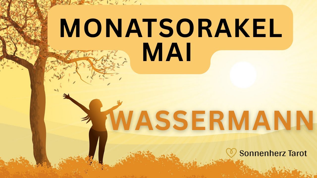 Wassermann ♒ Mai – Die Leichtigkeit klopft an. Bist du bereit für den Wandel? ☀️🔮