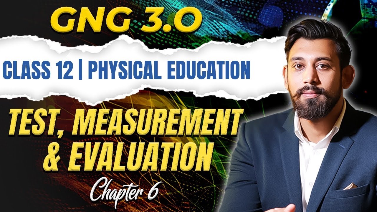 TEST AND MEASUREMENTS IN SPORTS | ONE SHOT | Class 12 | Physical Education | Chapter 6