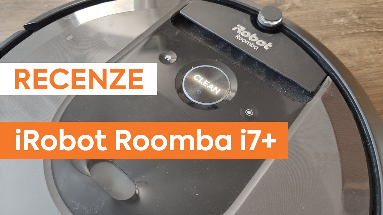 iRobot Roomba i7+ RECENZE - šikovný robotický vysavač