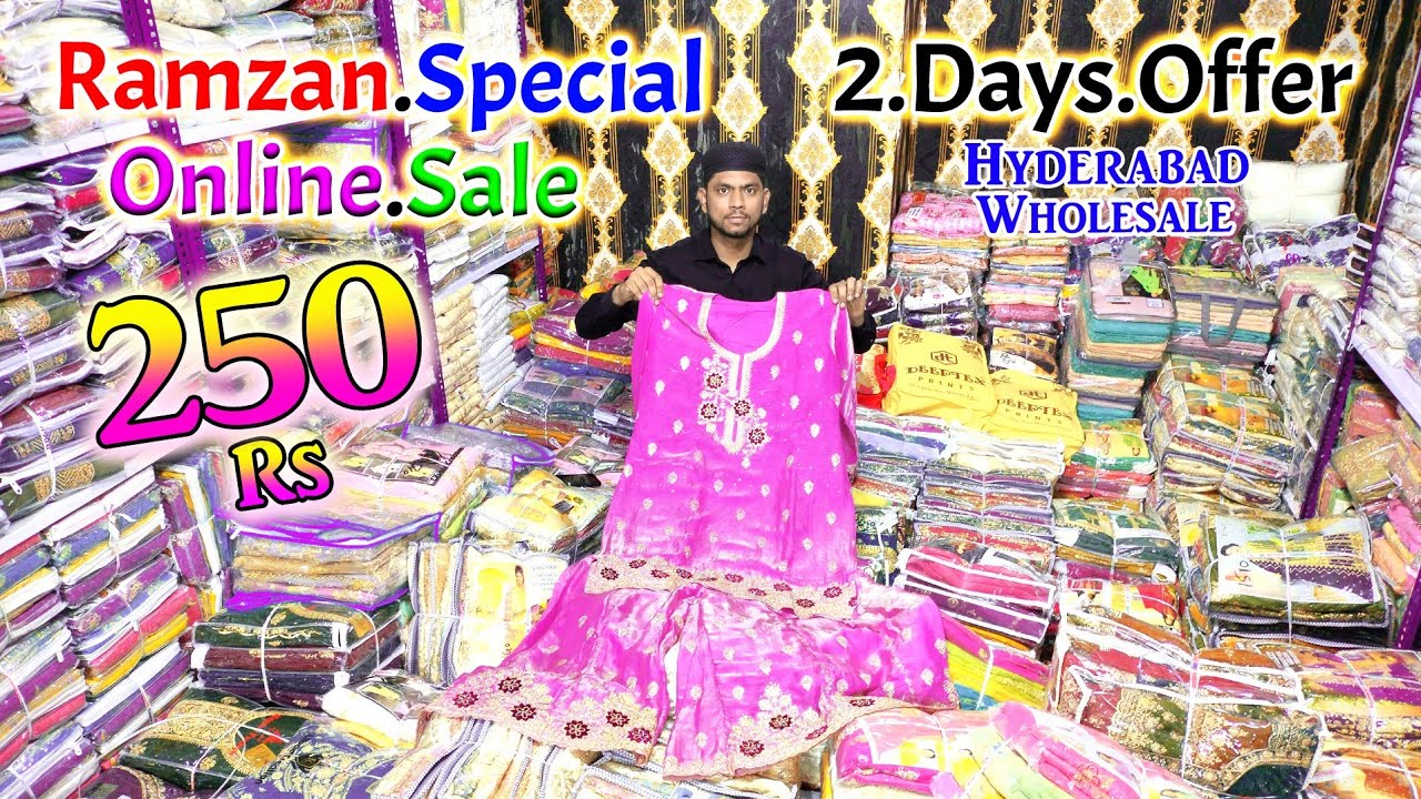 Ramzan Special Online Sale Hyderabad Wholesale 250 Rs 2.Days Offer || Al Hasnain Textiles ||