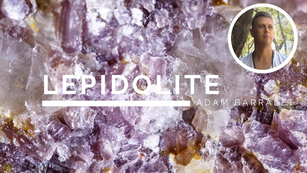 Lepidolite  - The Crystal of Smooth Path