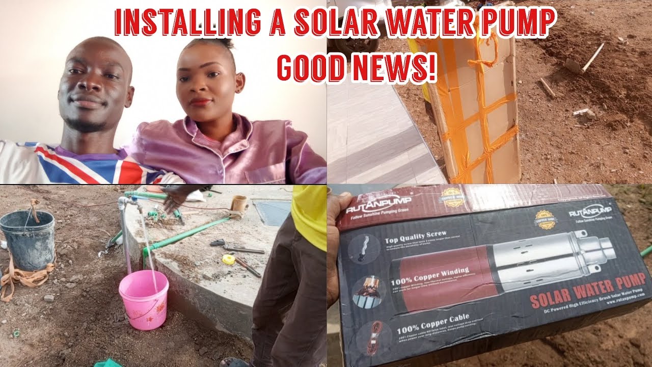 GOOD NEWS//INSTALLING A SOLAR WATER PUMP IN OUR NEW HOME//WATER PUMP INSTALLATION