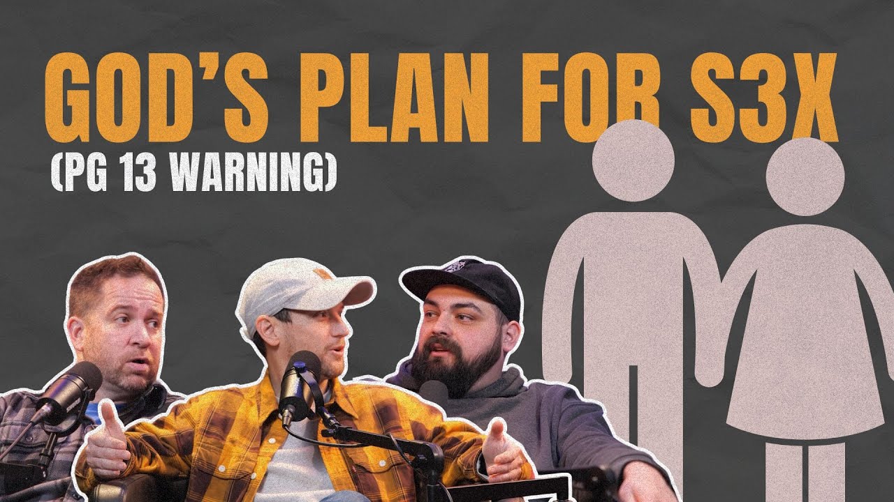 What is God's plan for sex and marriage.