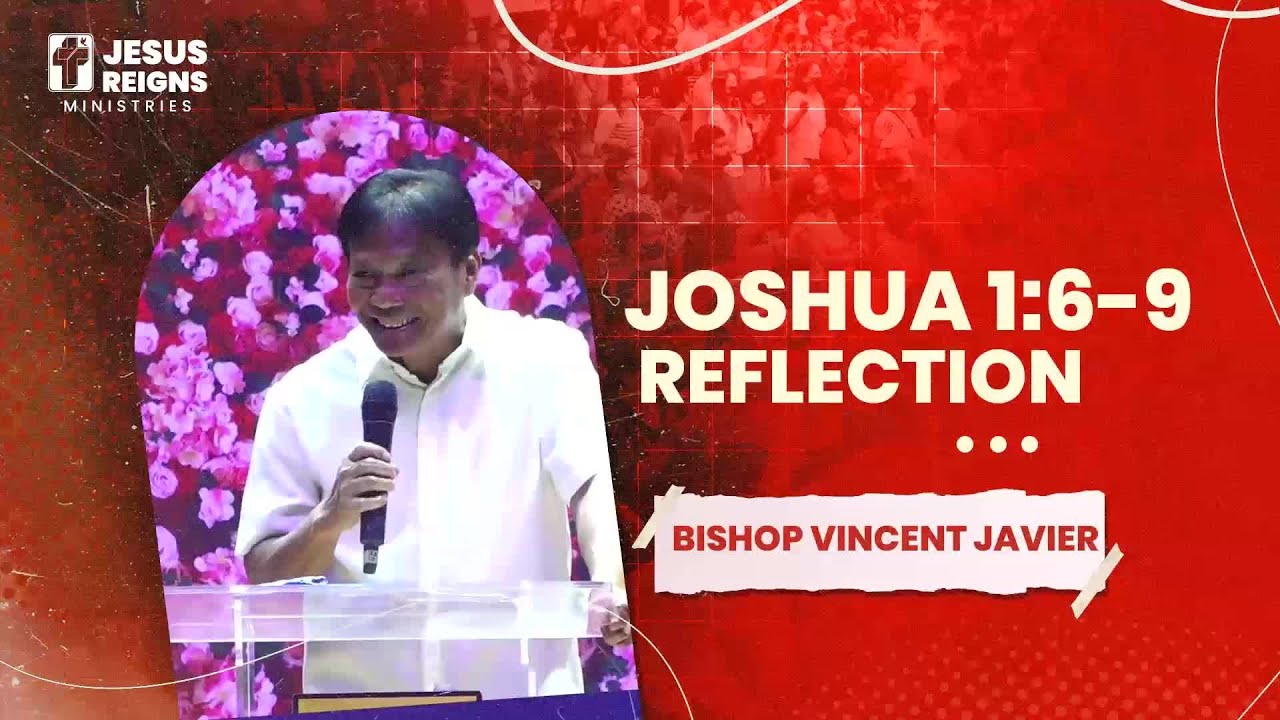 Joshua 1:6-9 Reflection | Bishop Vincent Javier | Online Sunday