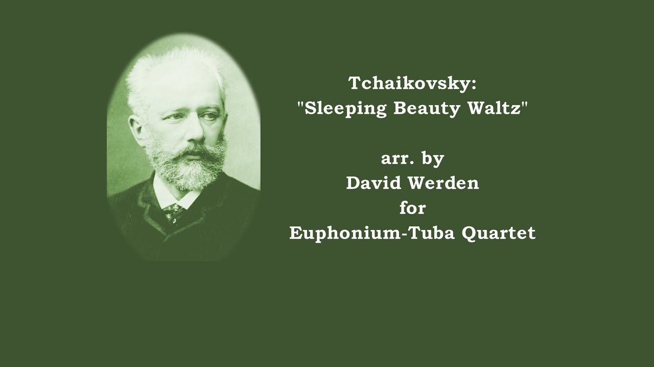 Sleeping Beauty Waltz - Euphonium-Tuba Quartet