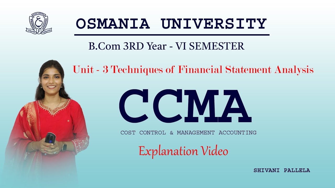 TECHNIQUES OF FINANCIAL STATEMENT ANALYSIS || EXPLAINATION VIDEO || 💯  || CCMA || @shivanipallela