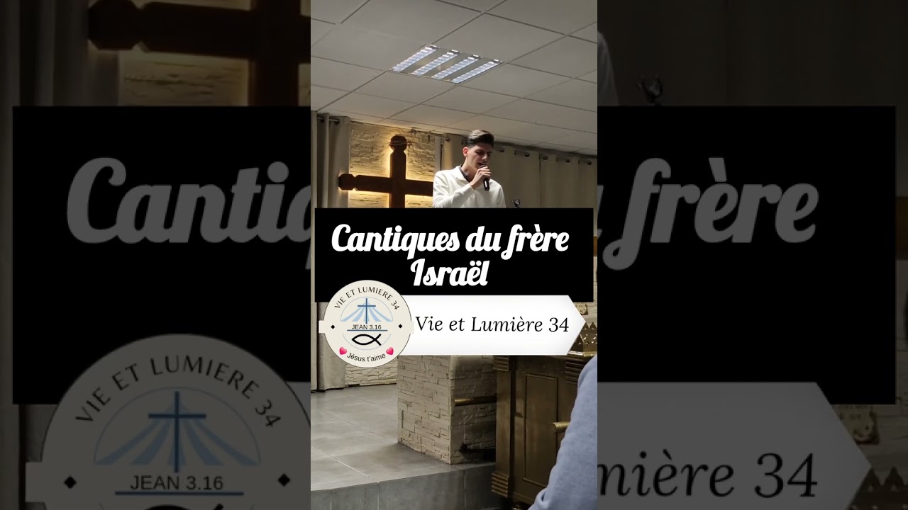 Cantique du frère Israël ~ Vie et Lumière 🕊