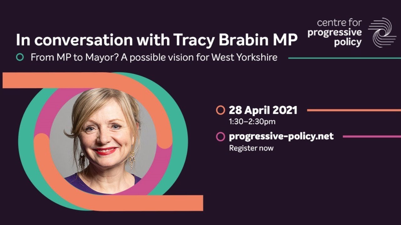 Full version: In conversation with Tracy Brabin: From MP to Mayor? A vision for West Yorkshire