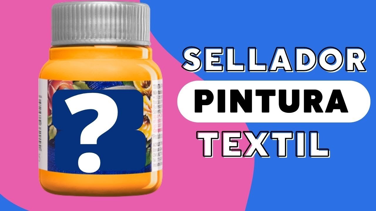 APLICAR  EL SELLADOR DE PINTURA PARA TELA
