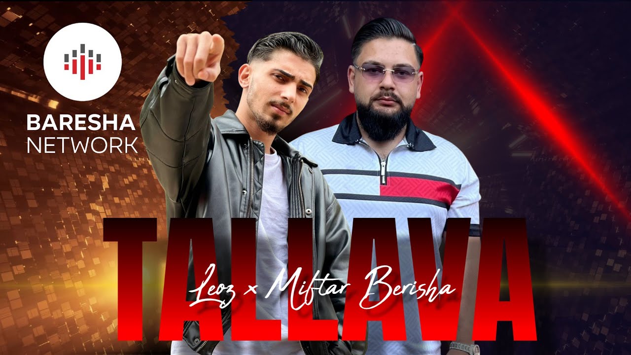 Leoz x Miftar Berisha - TALLAVA ( 2026 )