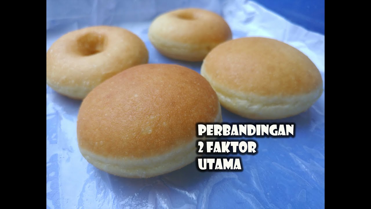 ILMU DASAR DONAT SERI 1 : PERBANDINGAN HASIL DONAT BERDASARKAN TINGKAT KEKALISAN ADONAN DAN PROFING
