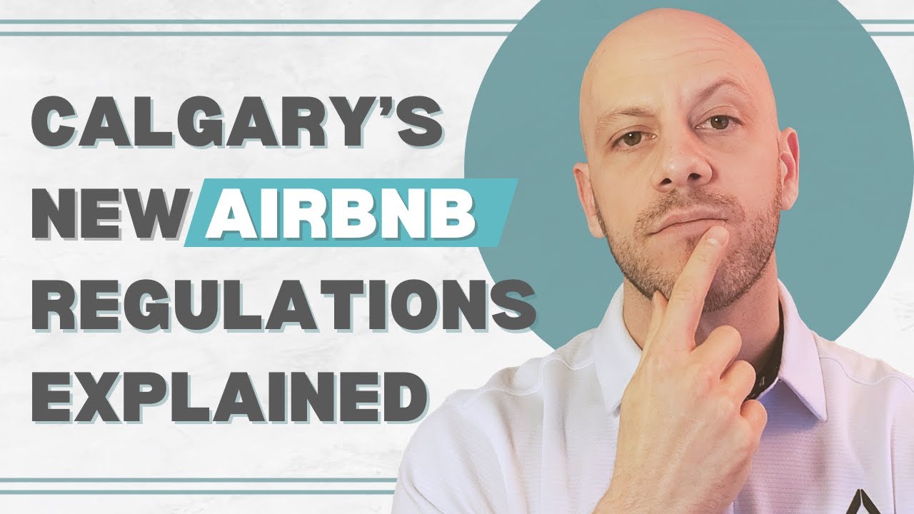 Calgary’s STR Regulations – New Airbnb Restrictions Explained!