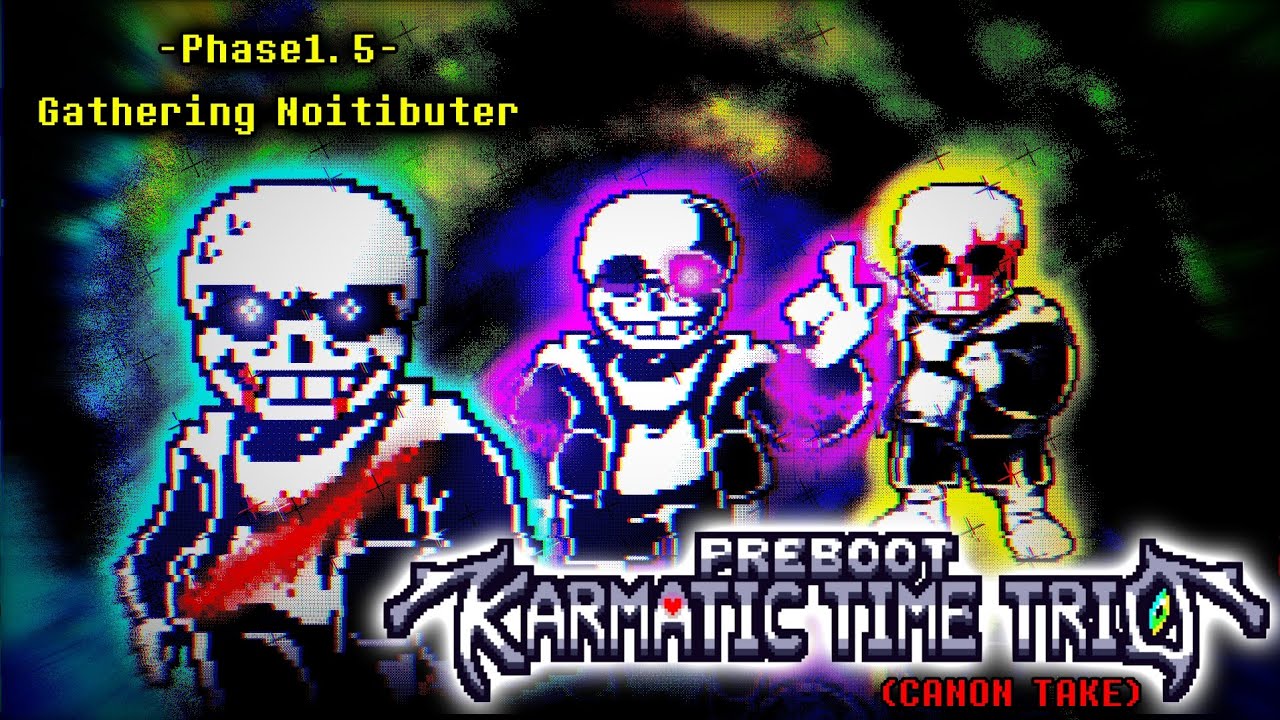 Preboot!Karmatic Time Trio - OST008: Gathering Noitibuter