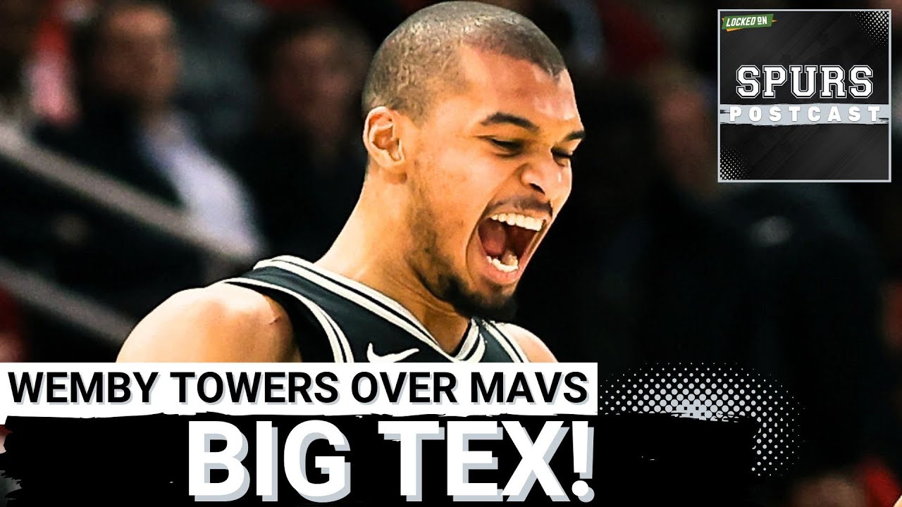 SPURS POSTCAST: Victor Wembanyama TOO MUCH for Cooper Flagg, Mavericks | NO SOCHAN TRADE!