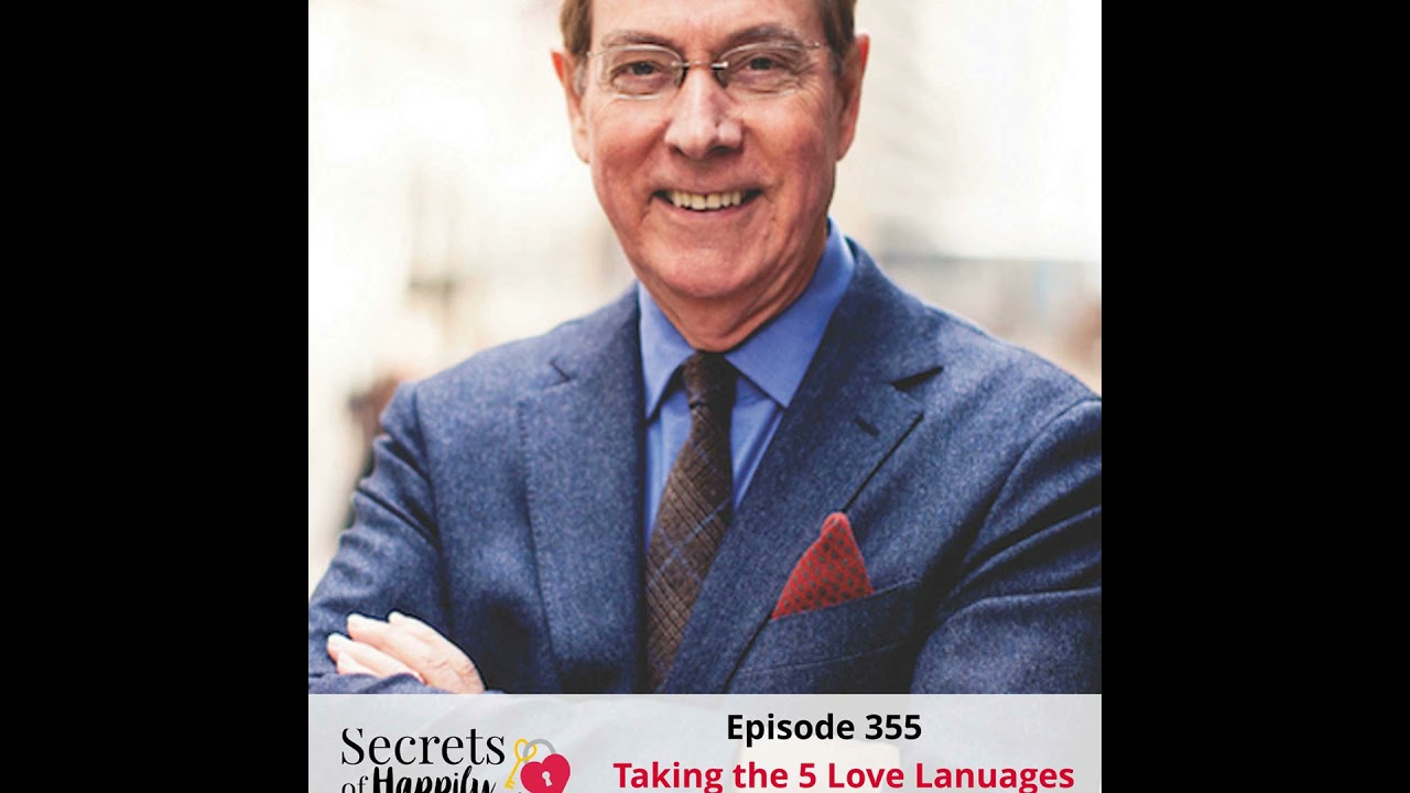Dr. Gary Chapman On The Love Language That Matters Most