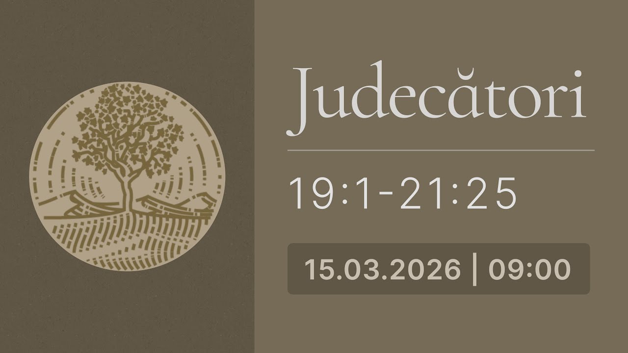 Judecatori 19:1-21:25 | Biserica Iris 15.03.2026, Programul 1