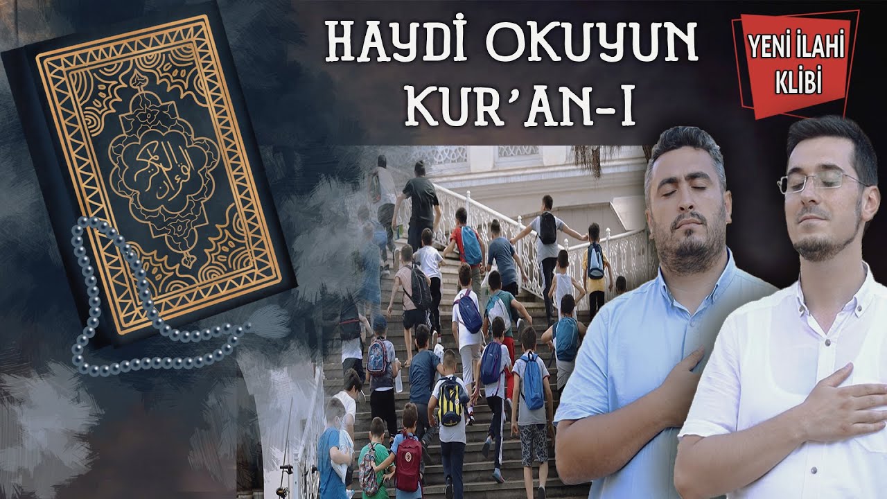 Haydi Okuyun Kur'an-ı - İlahi 2022 - İlahiler 2022