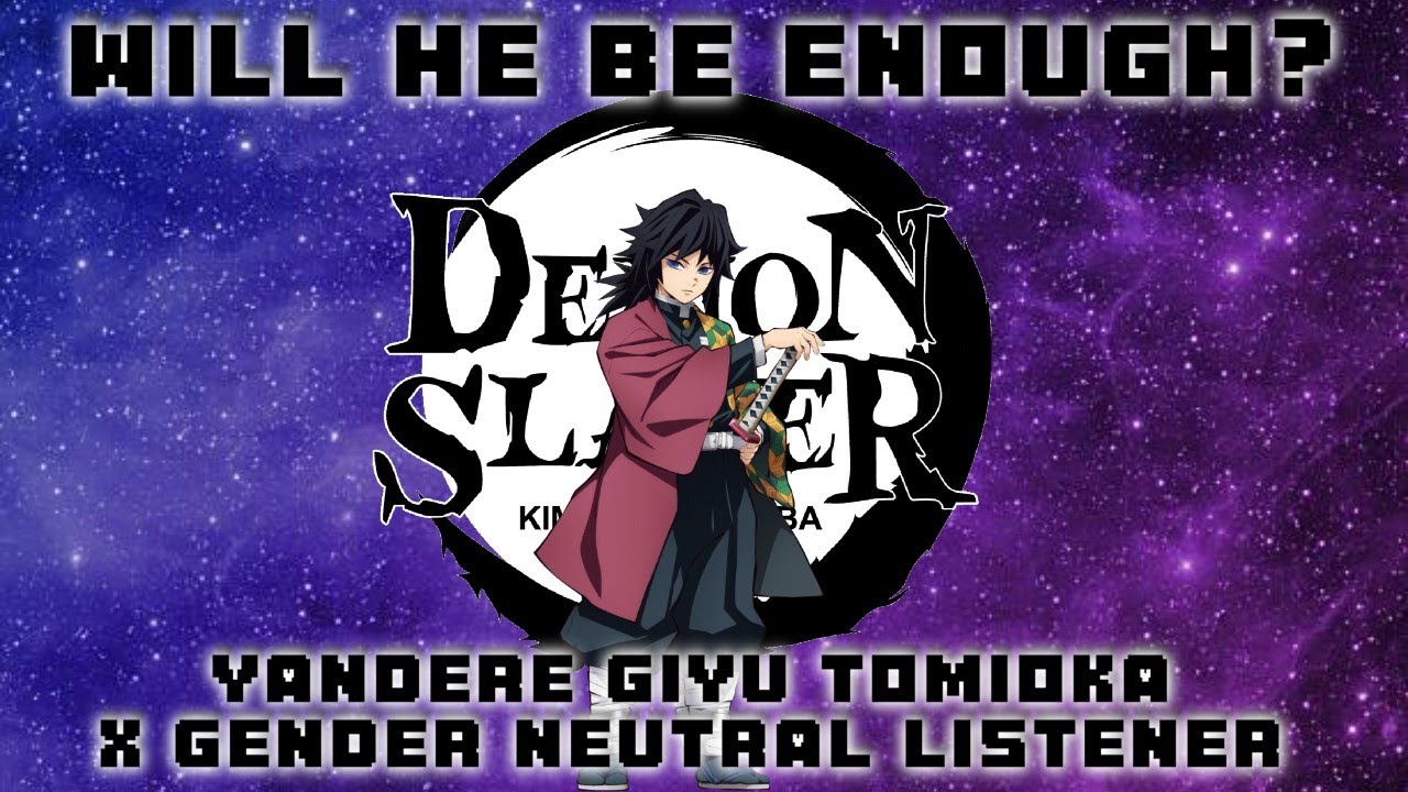 Yandere Water Hashira 🌊 Giyu/Giyuu Tomioka X Gender Neutral Listener (Demon Slayer) #headcanon
