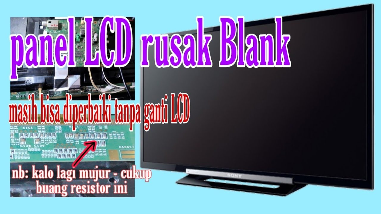 TV sony tidak ada gambar suara ada | backlight nyala | gelap - blank panel lcd | klv 40r452
