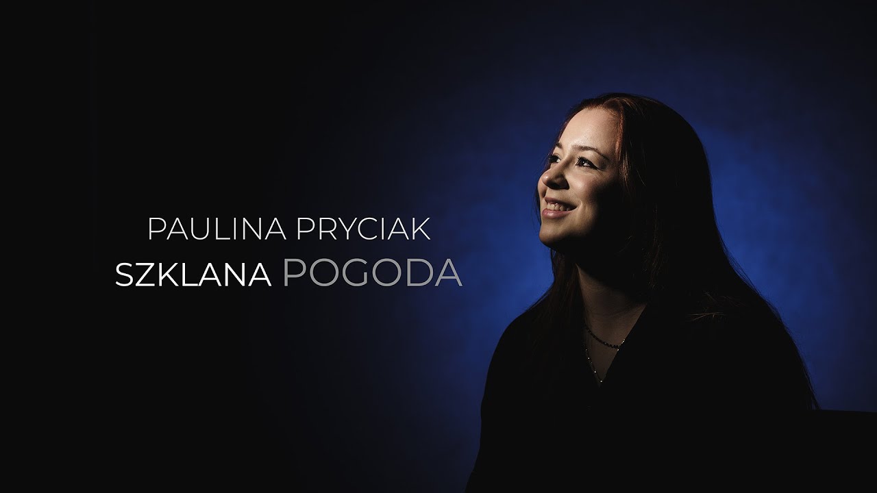 Paulina Pryciak - Szklana Pogoda