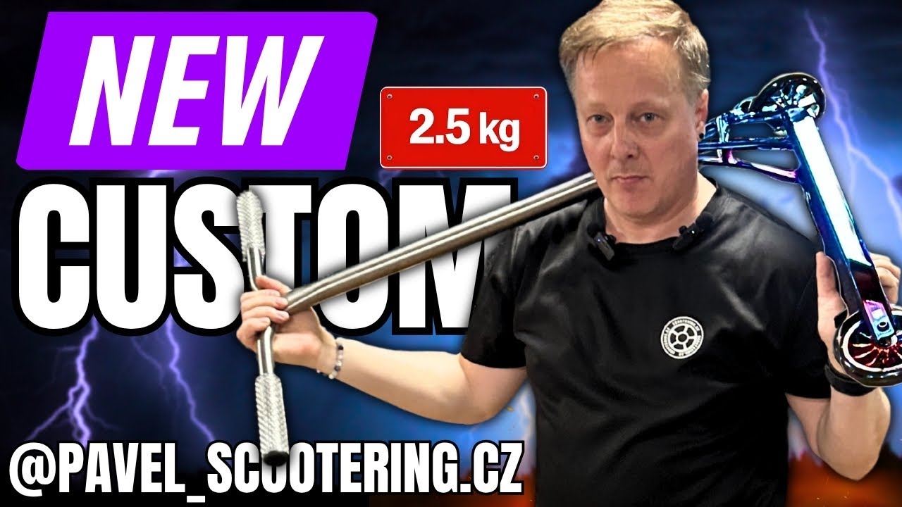 PAVEL SCOOTERING - POSKLÁDAL jsem si CUSTOM KOLOBĚŽKU *2.5kg* 🔥