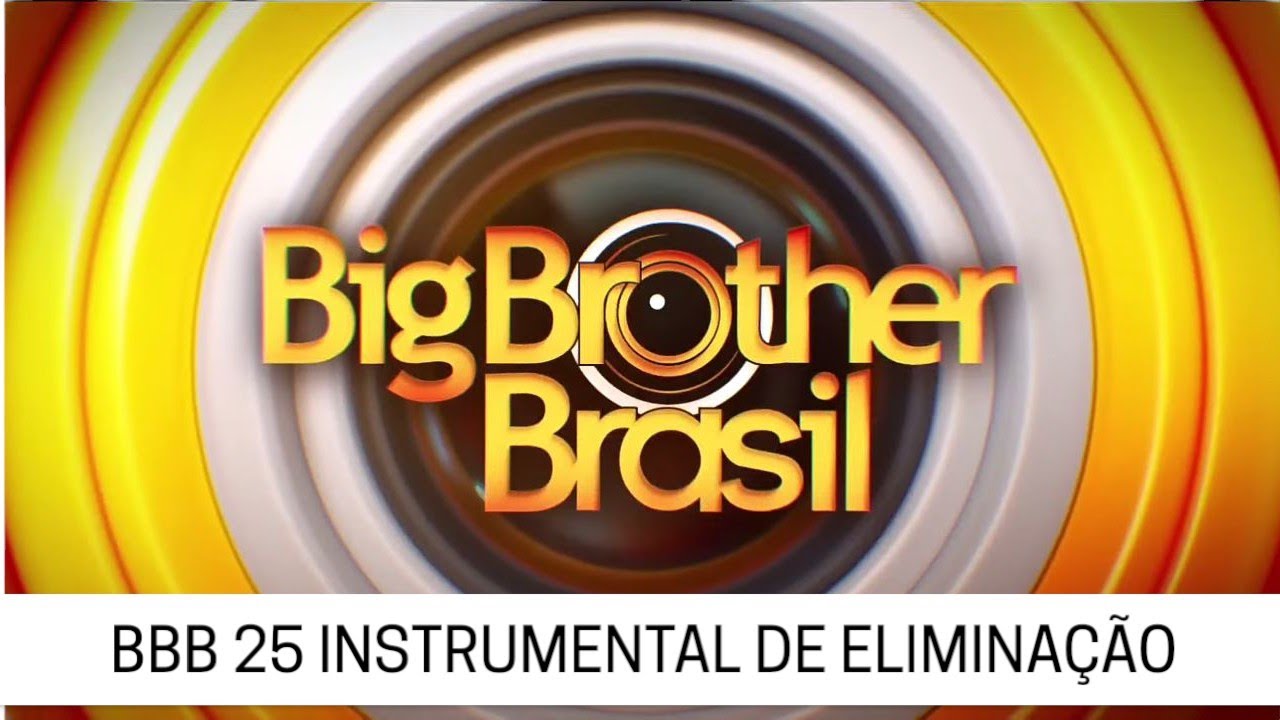 Instrumental de Eliminação BBB 25 - Big Brother Brasil 25