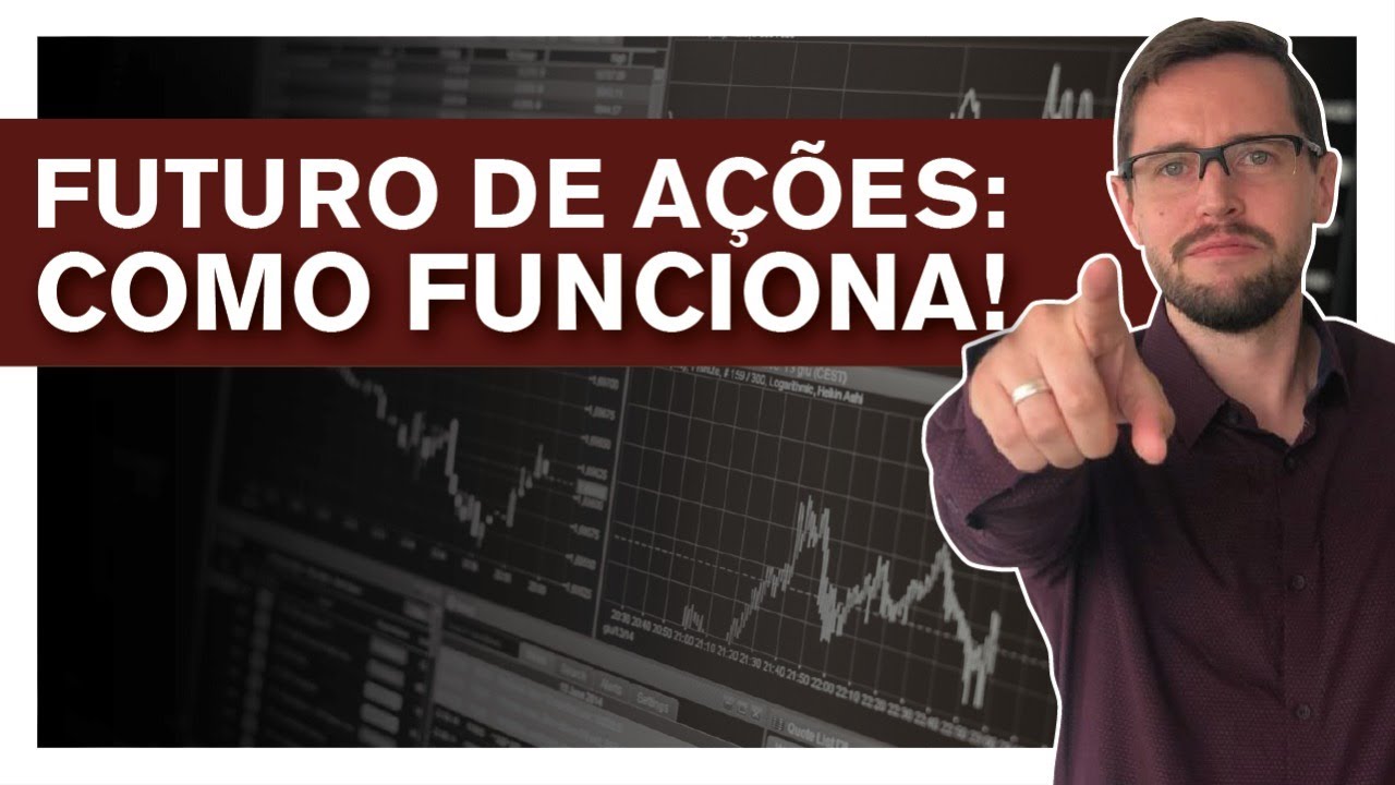 Futuro de Ações: Como Funciona!