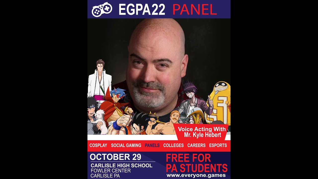 EGPA22 with Voice Actor Kyle Hebert!