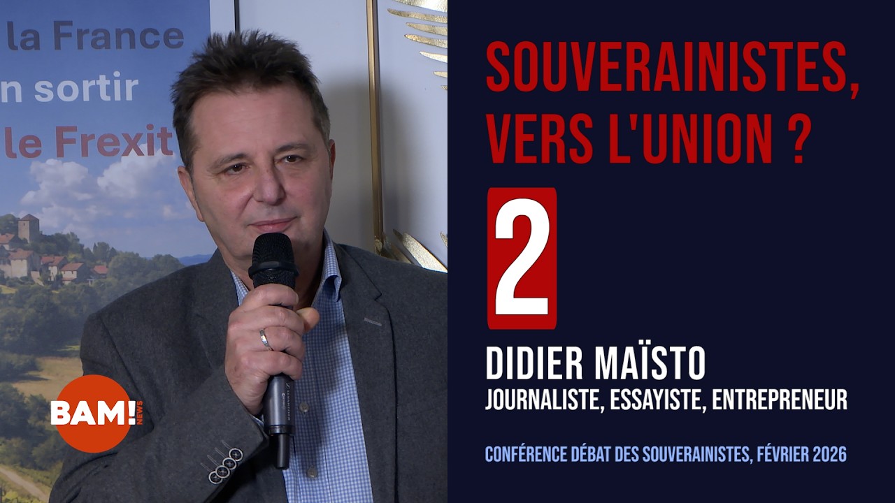 SOUVERAINISTES, VERS L'UNION ? #2/7 DIDIER MAISTO