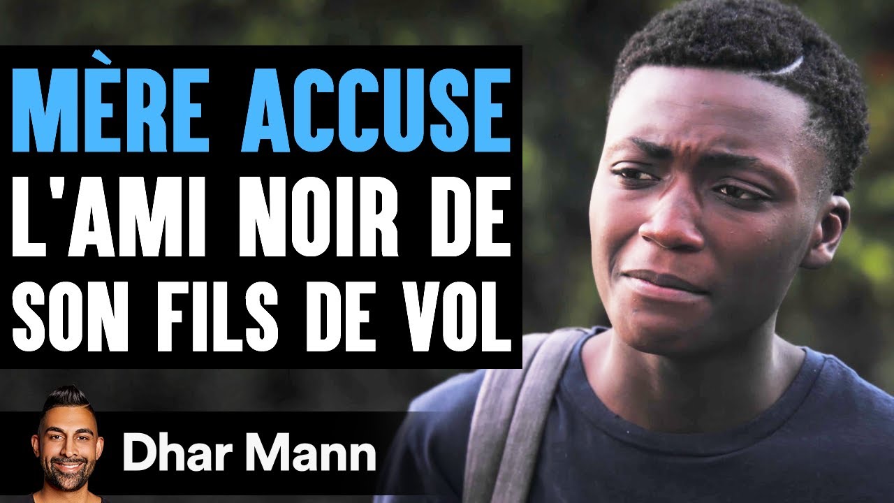 MÈRE ACCUSE L'ami Noir De Son Fils De Vol | Dhar Mann