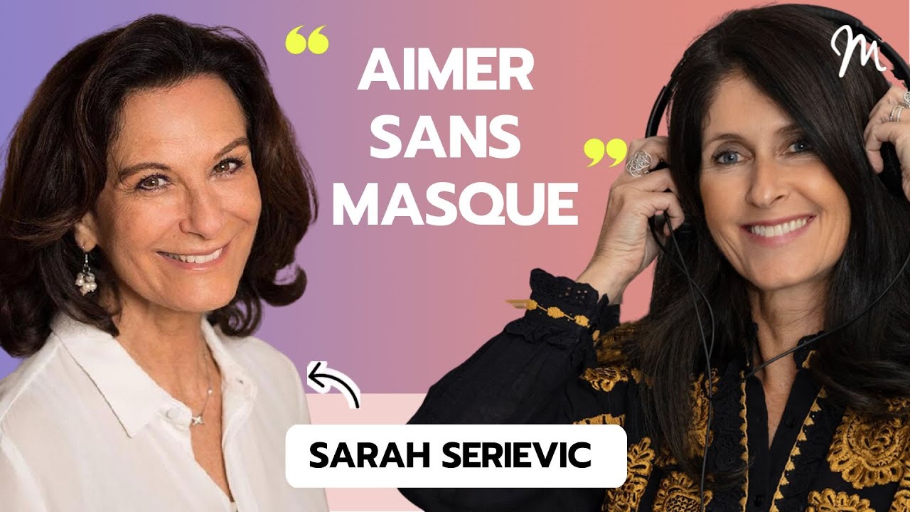 #146 Sarah Serievic : Aimer sans masque !