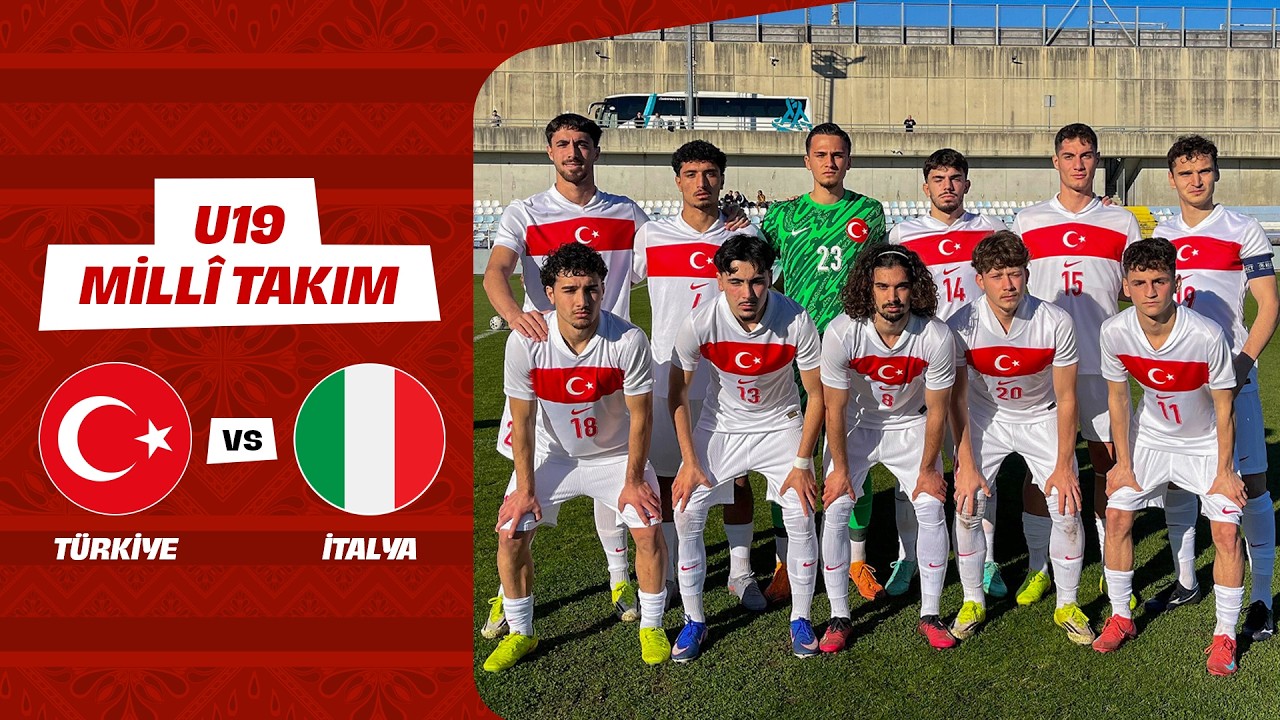 UEFA Avrupa U19 Şampiyonası Elit Tur | T&uuml;rkiye - İtalya