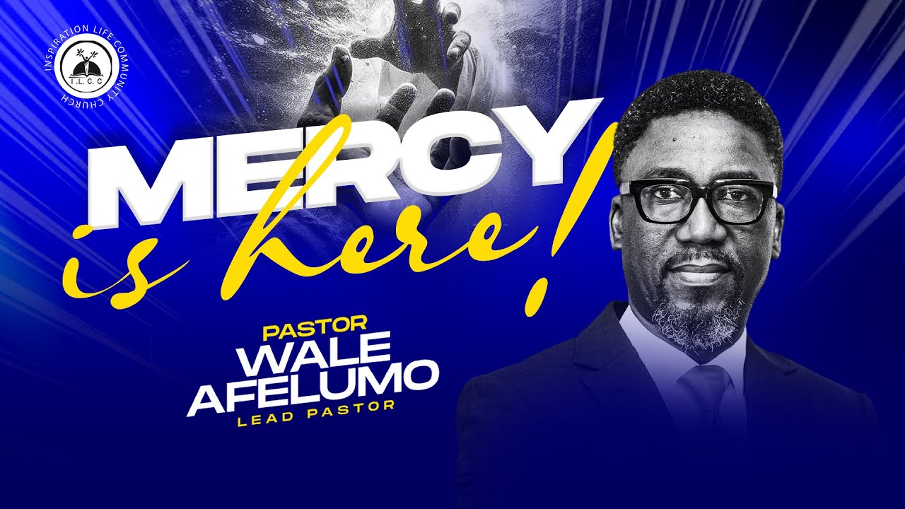 🌟 BETHESDA: MERCY IS HERE 🌟 | Pastor Wale Afelumo | Powerful Sermon on God's Mercy