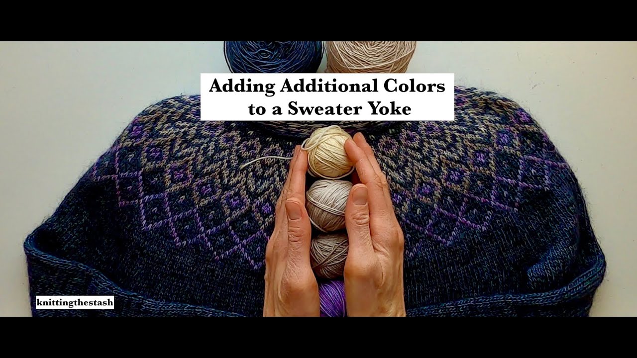 Adding Additional Colors to Your Sweater Yoke