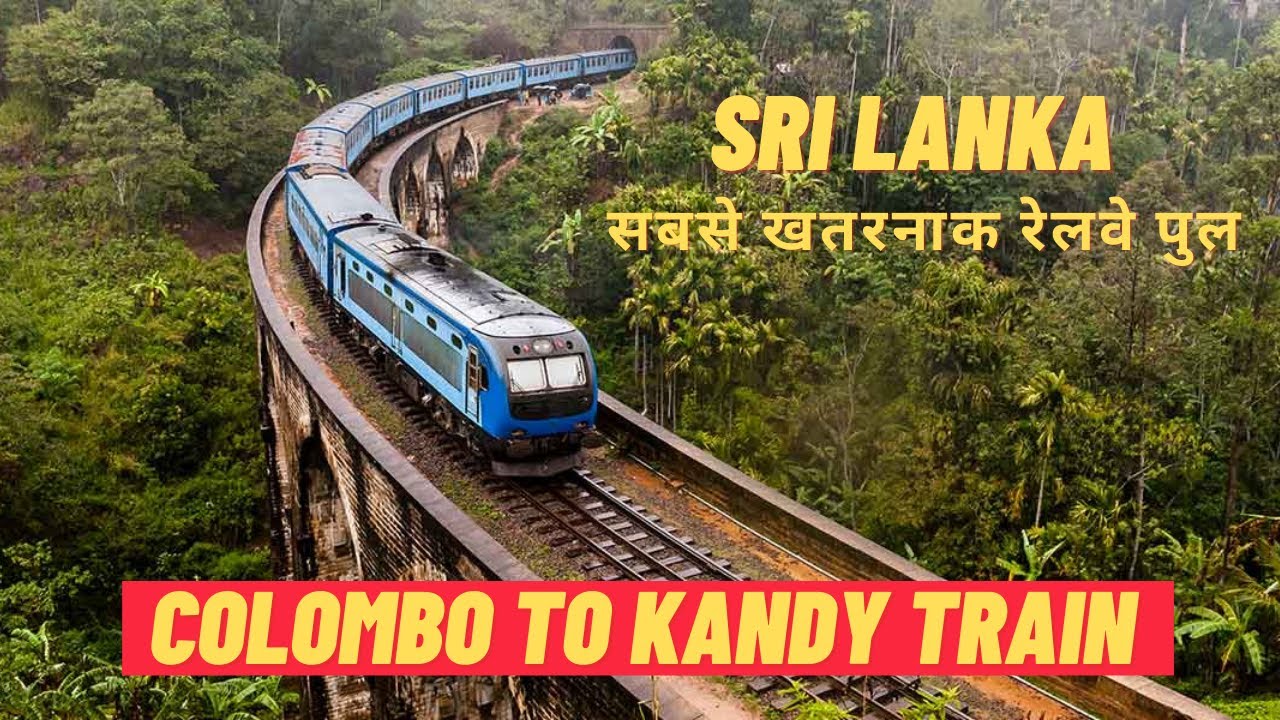 Colombo to Kandy train journey | Best Places to Visit in Colombo, Kandy & Galle, Sri Lanka