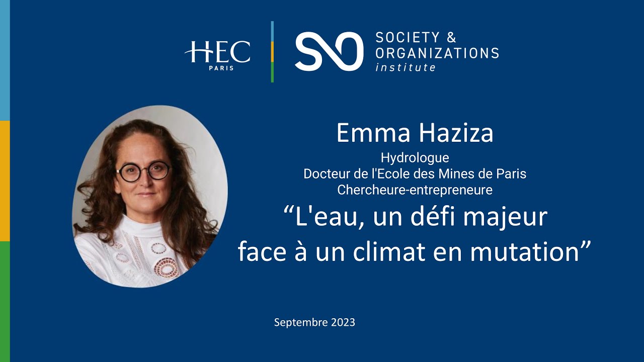 L'eau, un défi majeur face à un climat en mutation avec Emma Haziza  Conférence de rentrée