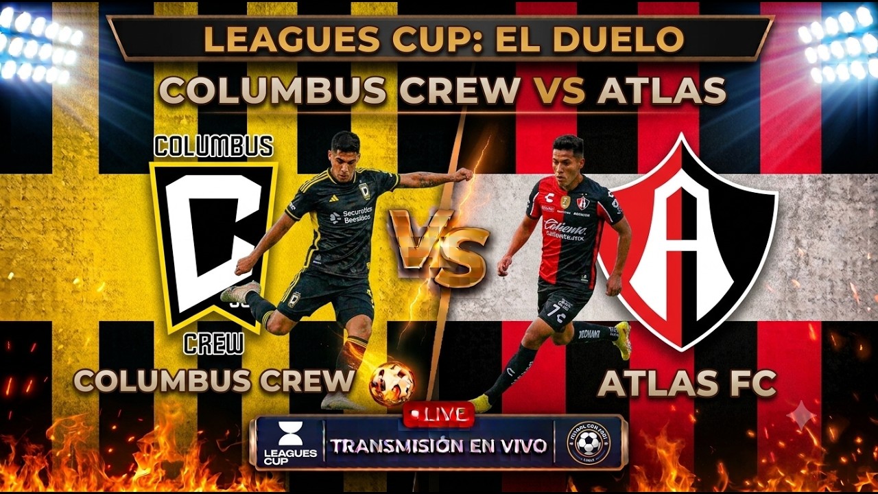COLUMBUS CREW 3-1 ATLAS || Leagues Cup 2026. CONCACAF