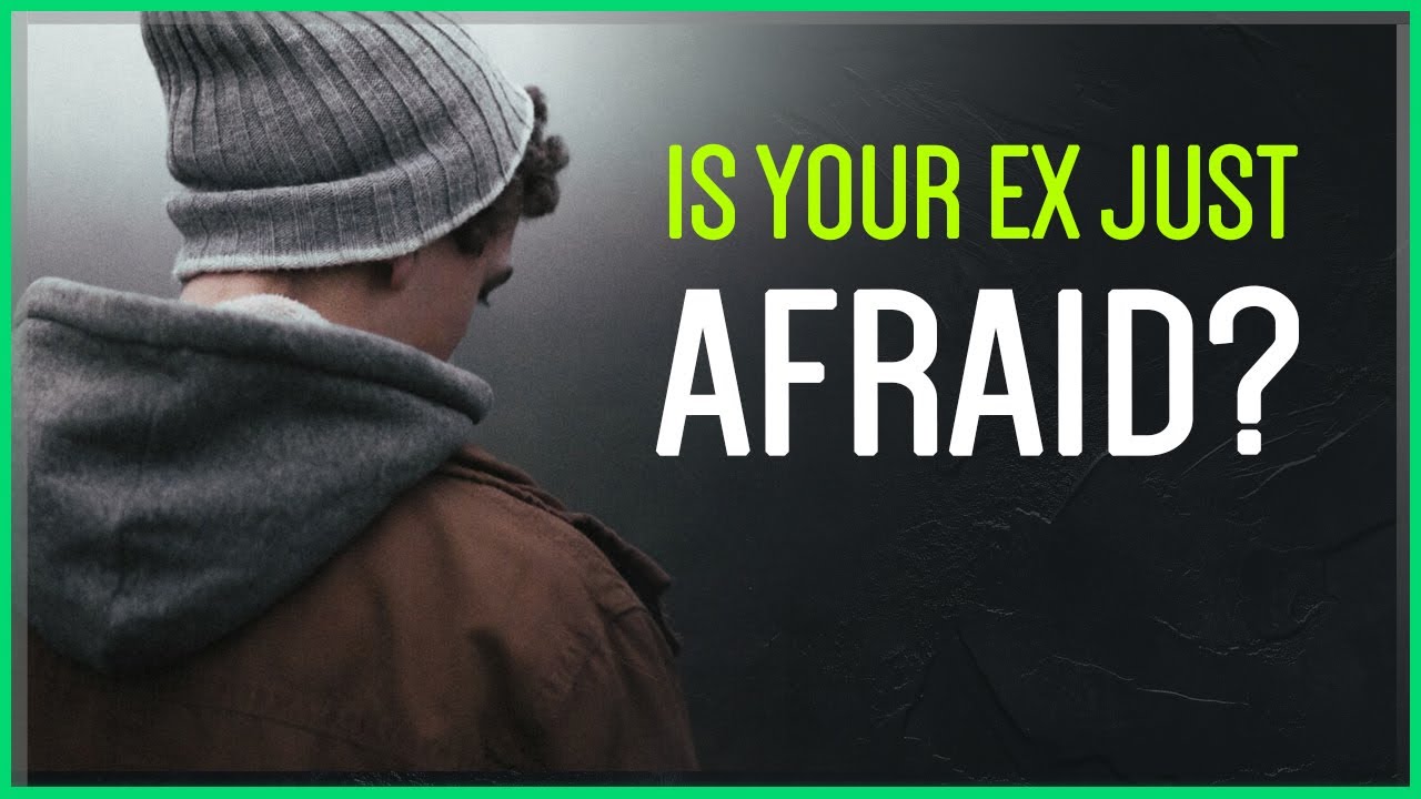 10 Signs That Your Ex Is SCARED To Come Back