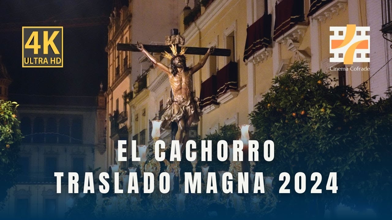 [4K] El Cachorro por Alemanes | Magna Sevilla 2024 | Traslado a la Catedral