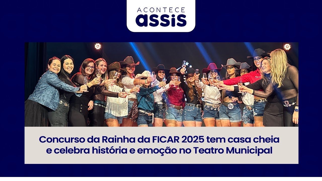 Rainha da FICAR 2025: emoção, beleza e casa cheia no Teatro Municipal de Assis