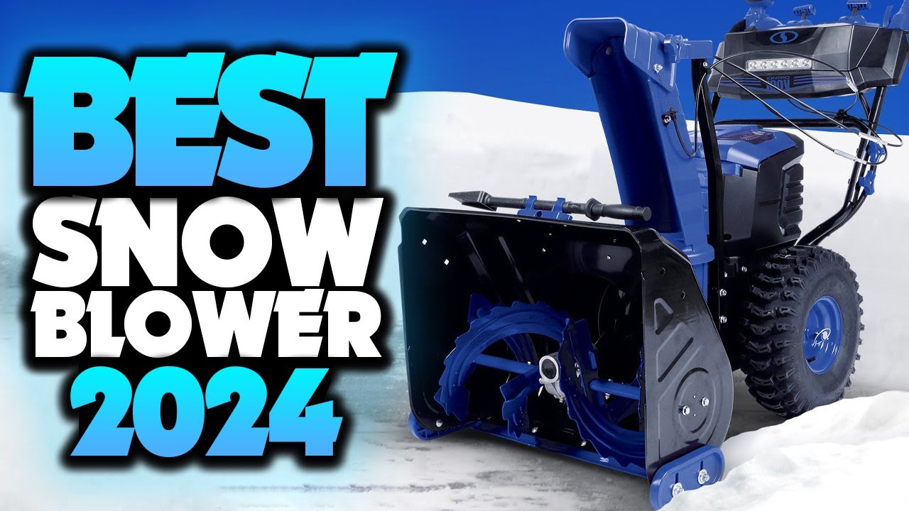 Best Snow Blower 2024 - The Only 5 You Should Consider Today