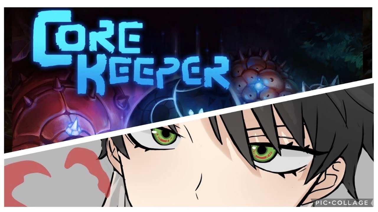 【参加型配信】Core Keeper　コアキーパー