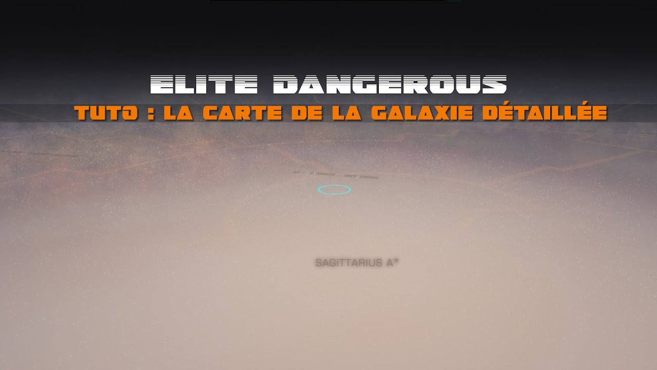 [TUTO] Elite Dangerous : Carte de la galaxie pour débutants (2023) [ODYSSEY]