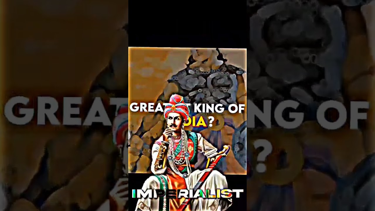Greatest king of India