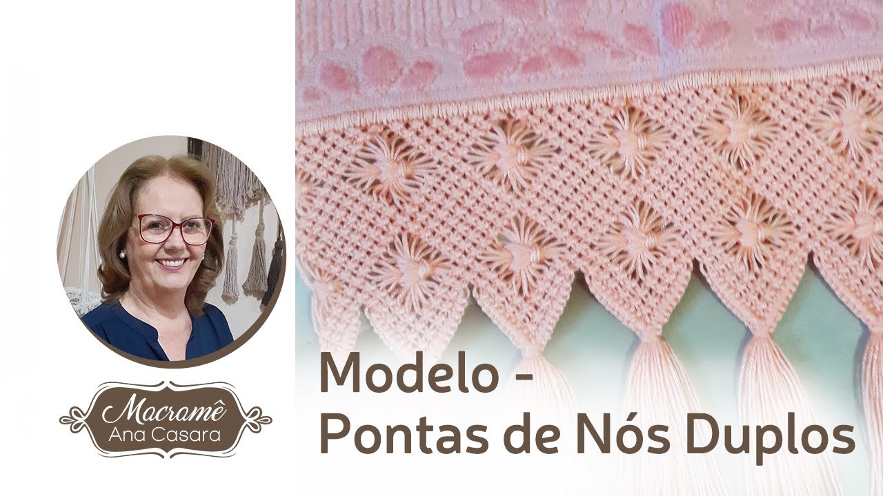 Modelo Pontas de nós duplos - Macramê Ana Casara