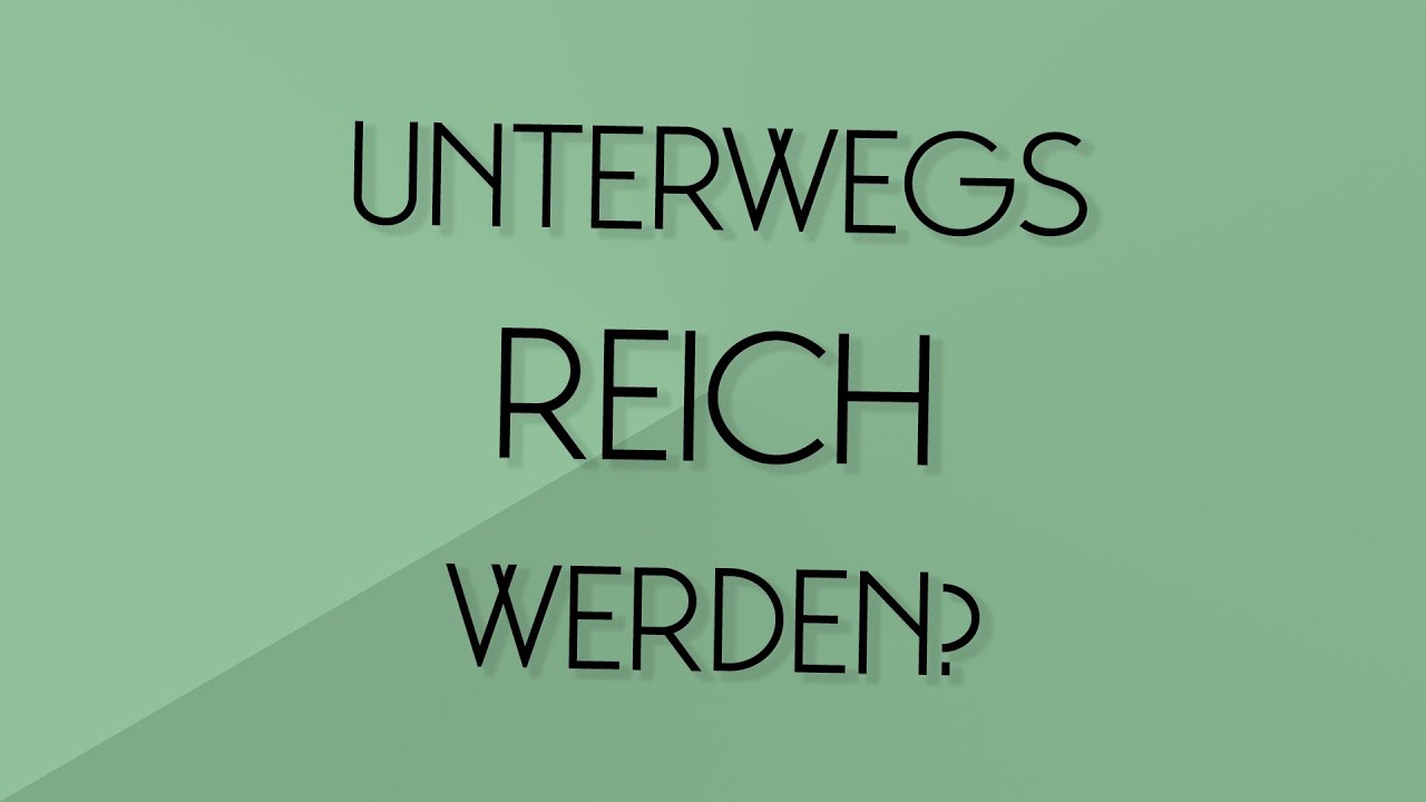 3 Gründe Unterwegs finanziell besser dazustehen